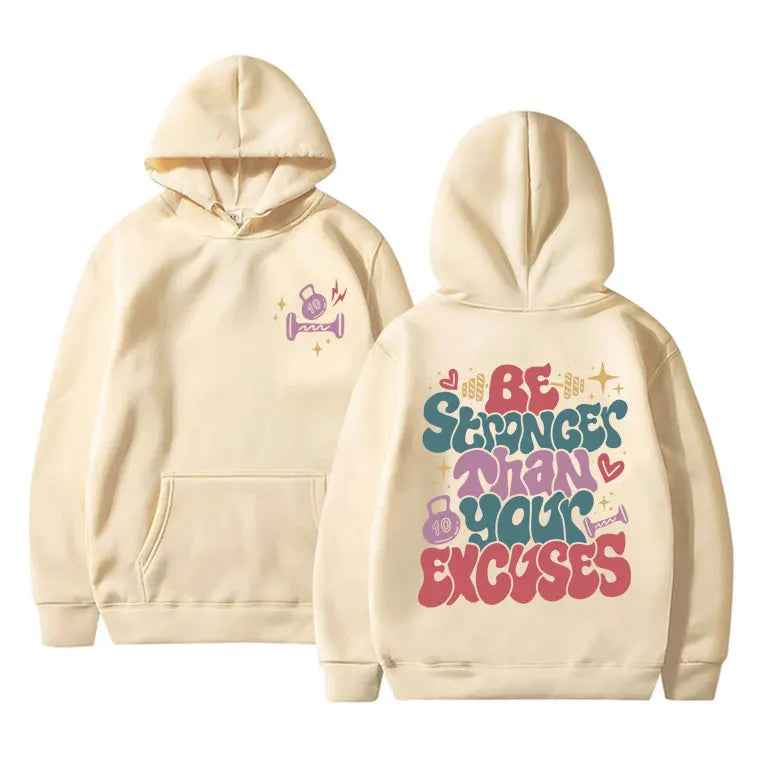 Be Stranger Than Your Excvses Gym Fitness Pump Cover Hoodie Men Women Clothing Cotton Oversized Tracksuit Men's Fashion Hoodies